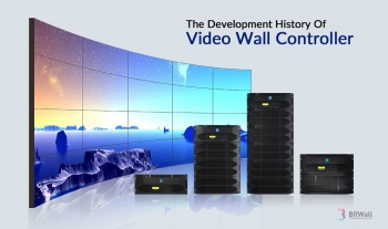 The Development History Of Video Wall Controller